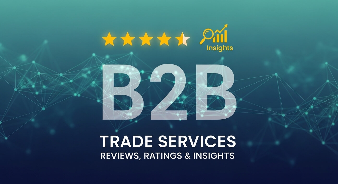 B2B Trade Services Reviews, Ratings & Insights